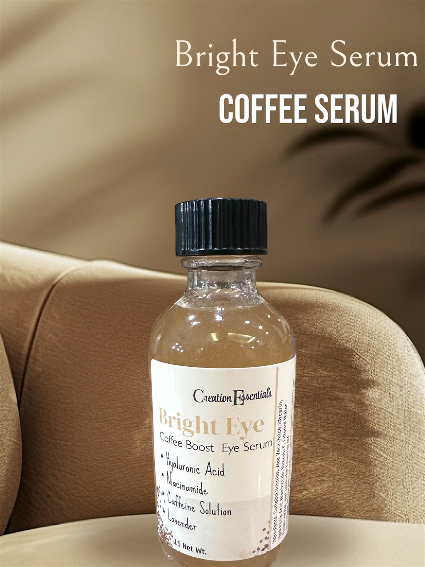 Bright Eyes Coffee Boost Serum/ Coffee Boost Serum/ Hyaluronic Acid Serum/ Caffeine Solution